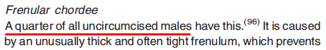 Morris: 1/4 of ALL uncircumcised males have frenuluar chordee